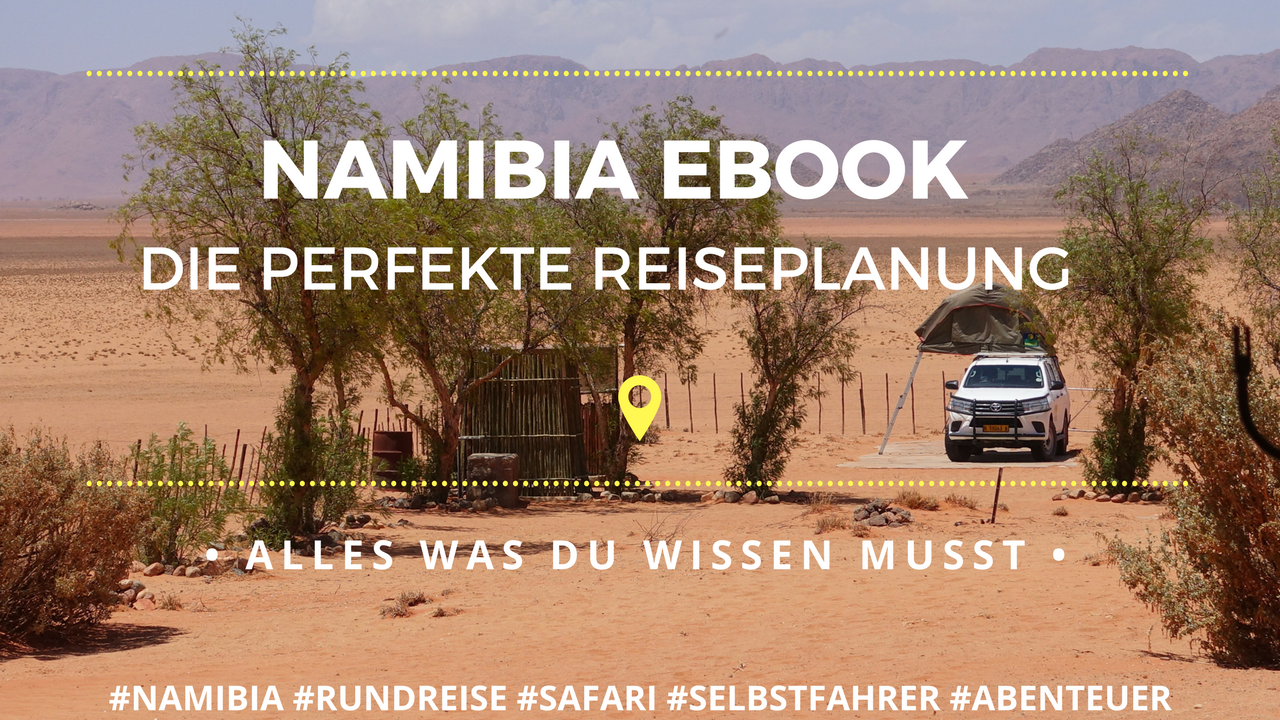 Namibia ebook Reiseführer Namibia ebook - die perfekte Rundreise Planung